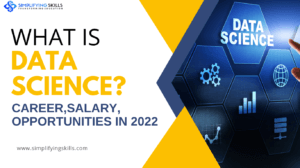 What is Data Science? Career,Salary, Opportunities in 2022